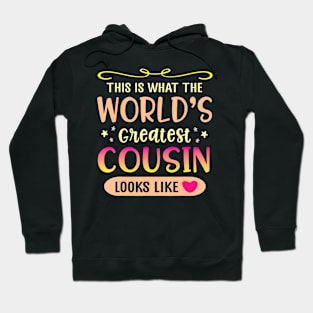 Hearts This Is What The World'S Greatest Cousin Looks Like Hoodie